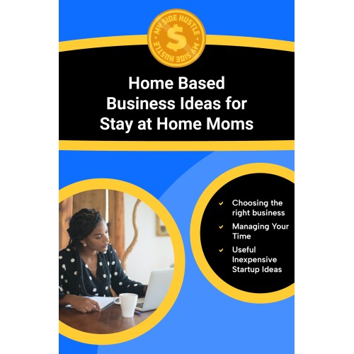 Home Based Business Ideas For Stay At Home Moms: Low-Investment Home Business Ideas That Help Stay-At-Home Moms Earn Reliable Income Without Childcare ... Income From the Comfort of your own Home) Home Based Business Ideas For Stay At Home Moms: Low-Investment Home Business Ideas That Help Stay-At-Home Moms Earn Reliable Income Without Childcare ... Income From the Comfort of your own Home)